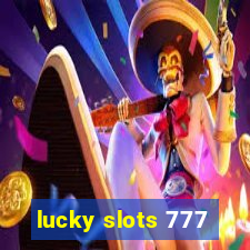 lucky slots 777